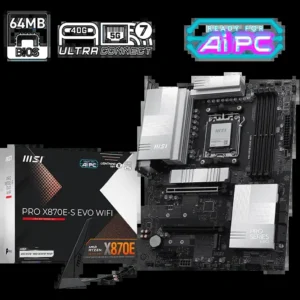 MSI Pro X870E-S EVO Wifi DDR5 AMD AM5 ATX Motherboard