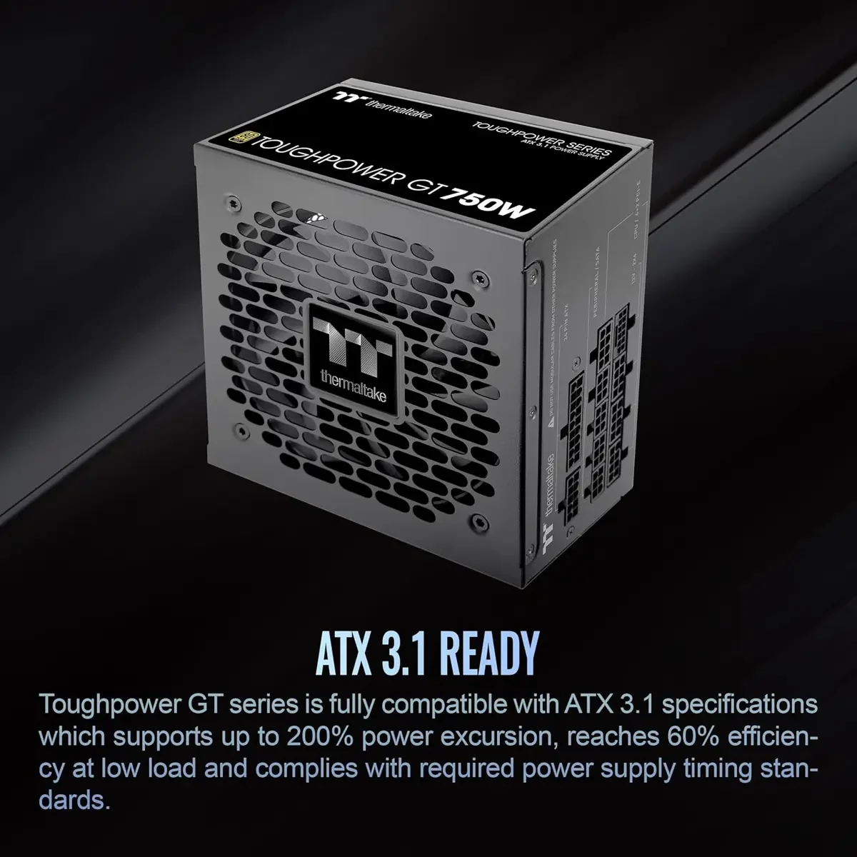 Thermaltake ToughPower GT 750W ATX 3.1 Standard Power Supply - 80 Plus Gold Efficiency, Fully Modular, Smart Zero Fan, Native 300W PCIe 5.1 Connector - Image 3
